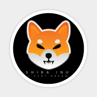 Shiba Inu - Crypto Token Coin - $SHIB - 1 Cent Dream Magnet